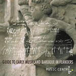 Guide to Early Music and Baroque in Flanders