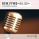 REW.FFWD 04.05