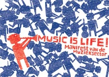 Music is life! - Manifest van de Muzieksector