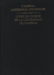 Cambrai Cathedral Choirbook