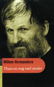 Willem Vermandere. Thuis en nog veel verder