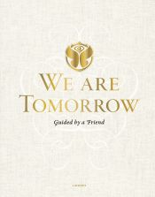 Tomorrowland: We are tomorrow