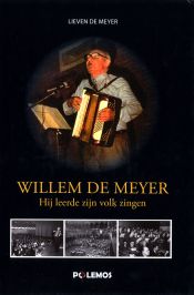 Willem De Meyer - Hij leerde zijn volk zingen