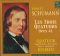 Schumann Robert - Les trois quatuors opus 41