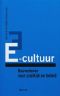 E-cultuur: bouwstenen voor praktijk en beleid