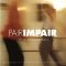 Pair / Impair