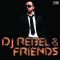 DJ Rebel & Friends