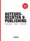 Auteursrechten & Publishing (Volledig herziene uitgave)