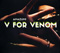 V for Venom