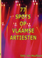 77 spots op Vlaamse artiesten