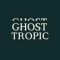 Ghost Tropic