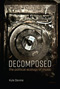 Decomposed: The political ecology of music